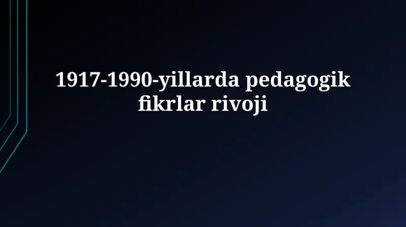1917-1990-yillarda pedagogikfikrlarrivoji
