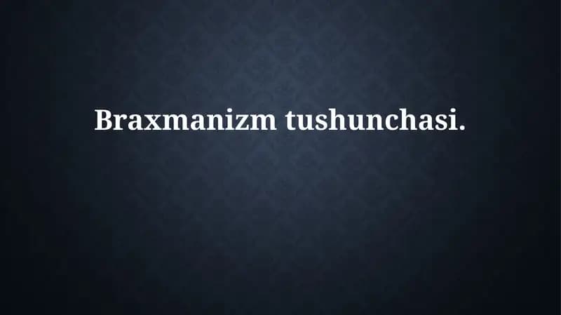 Brahmanizmning kelib chiqishi va rivojlanishi