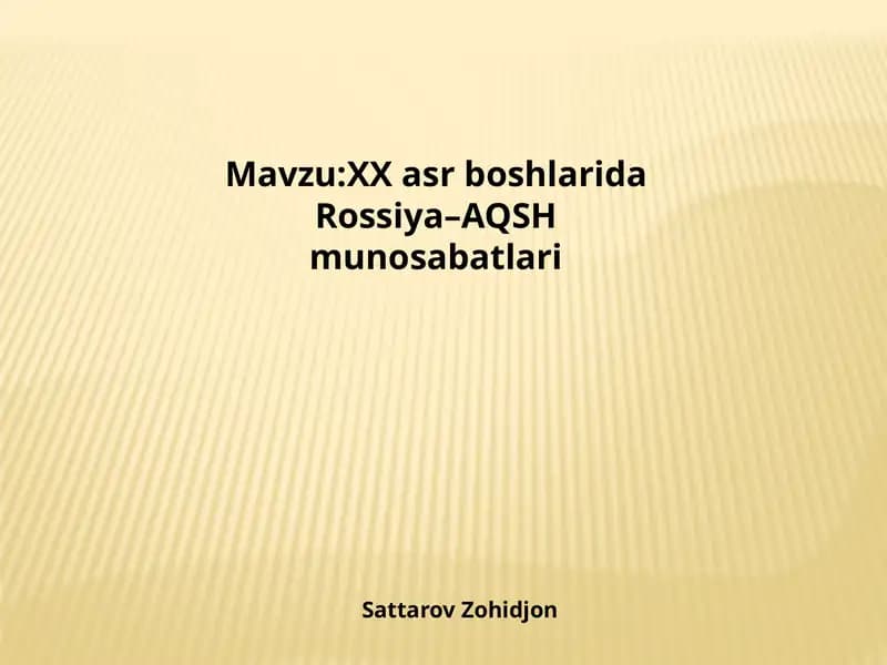 XXasrboshlarida Rossiya-AQSH munosabatlari