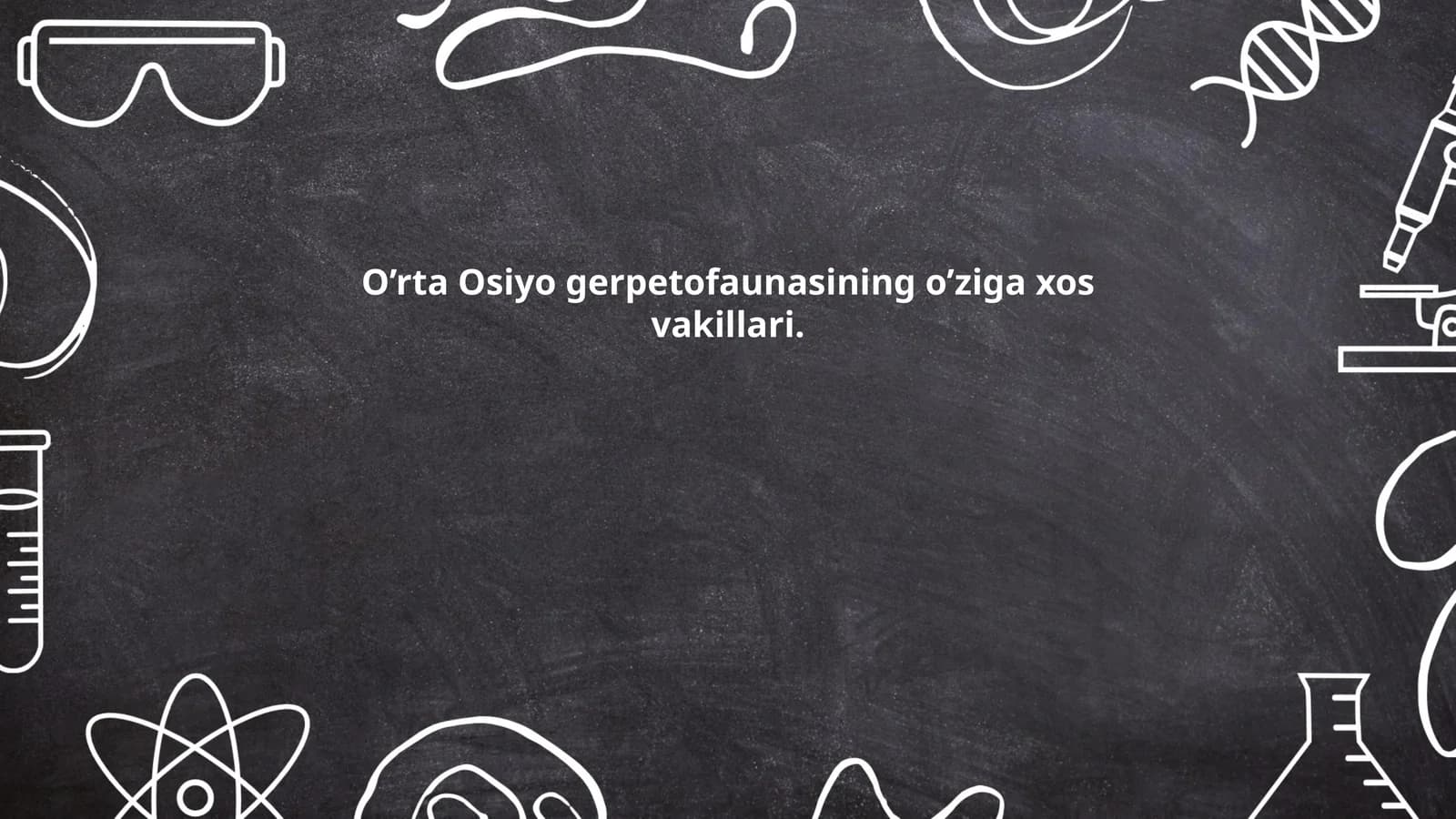 O'rta Osiyo gerpetofaunasining o’ziga xos vakillari