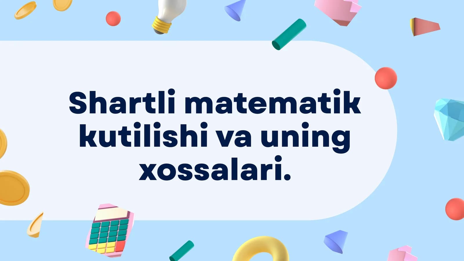 Shartli matematik kutilishi va uning xossalari