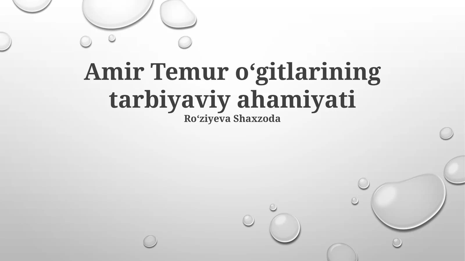Amir Temur oʻgitlarining tarbiyaviy ahamiyati