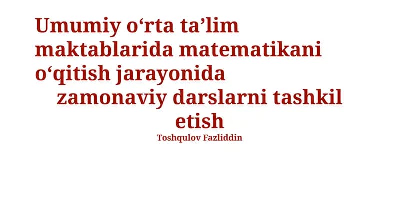 Zamonaviy darslarni tashkil etish