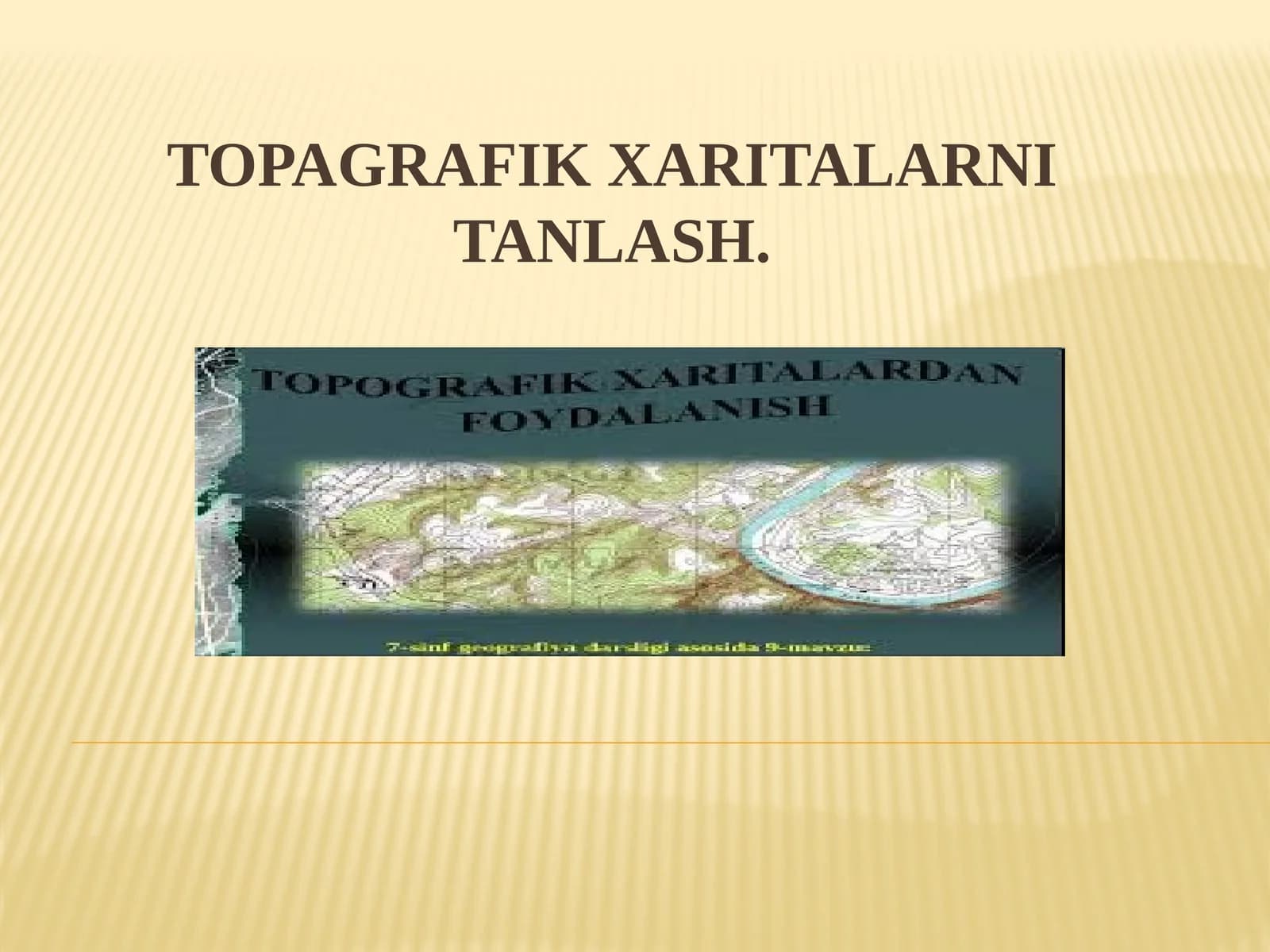 Topografiya xaritalarni tanlash