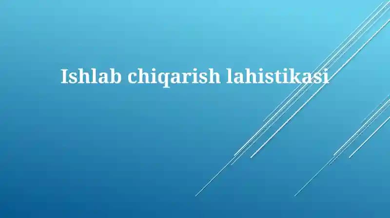 Ishlabchiqarishlahistikasi