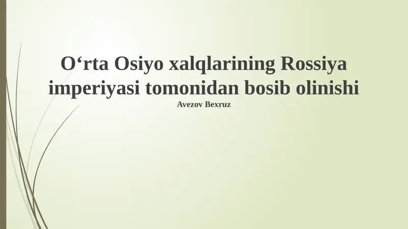 Rossiya imperiyasining Markaziy Osiyoda o'rnatgan hukmronligi