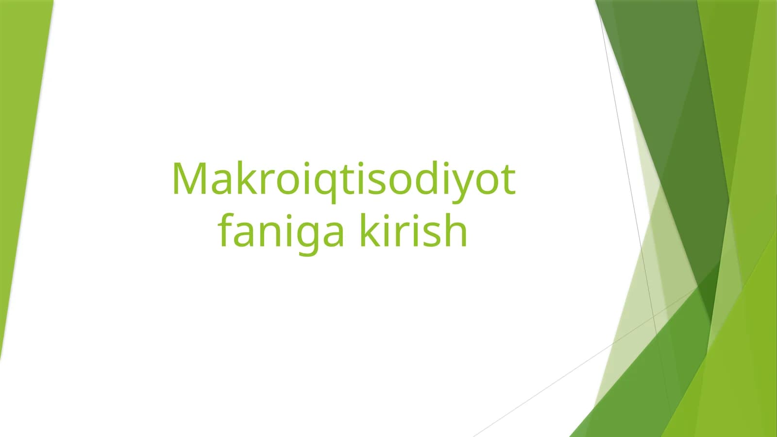 Makroiqtisodiyot faniga kirish