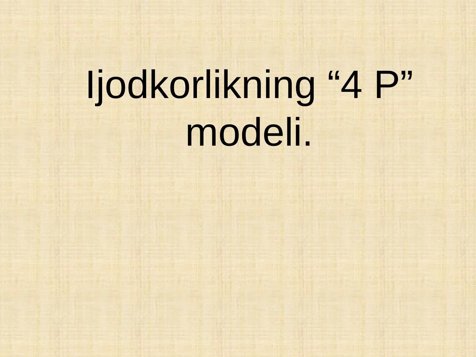 Ijodkorlikning “4 P” modeli