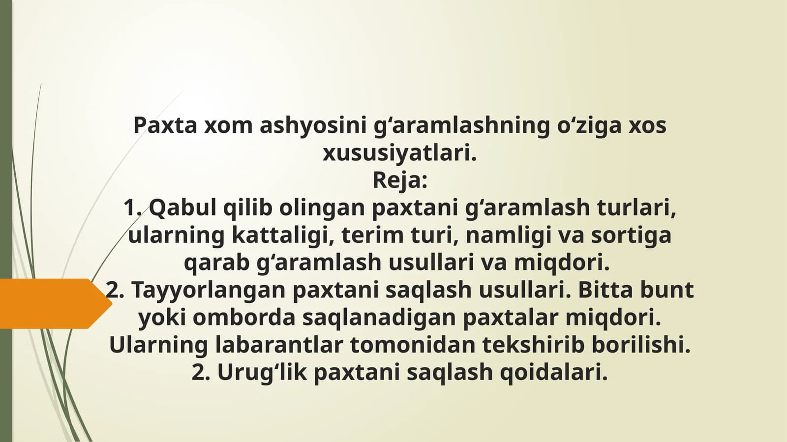 Paxta xom ashyosini g‘aramlashning o‘ziga xos xususiyatlari