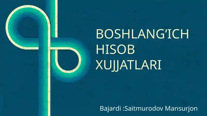 Boshlangʻich Hisob Xujjatlari