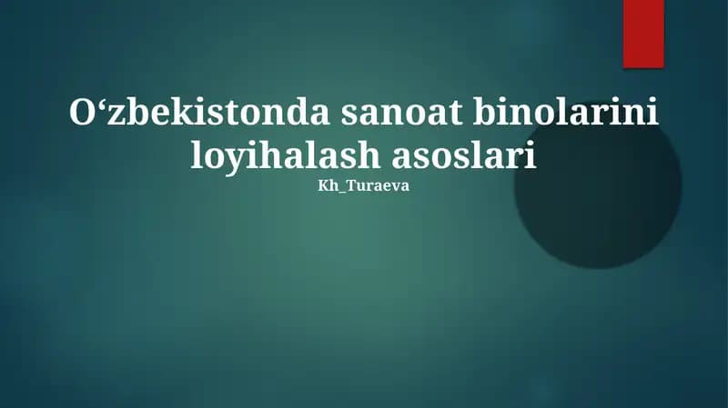 Oʻzbekistonda sanoat binolarini loyihalash asoslari