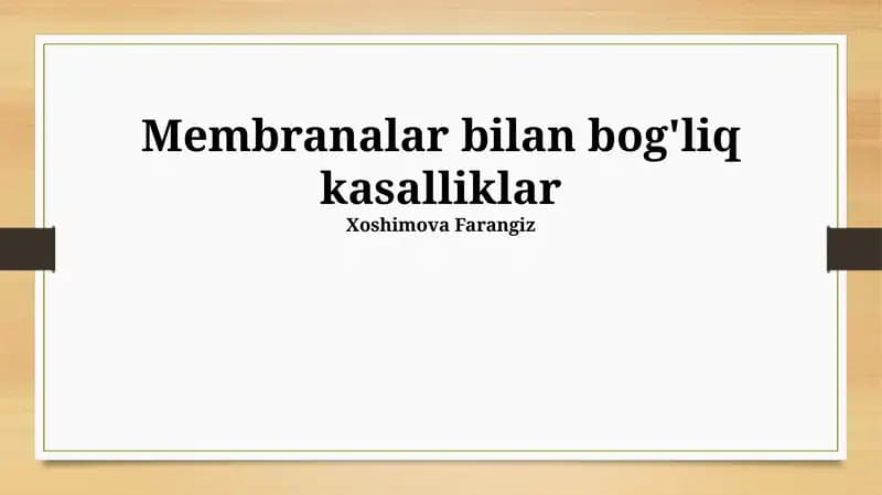 Membranalar bilan bog'liq kasalliklar