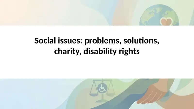 Social issues problems, solutions, charity, disability rights