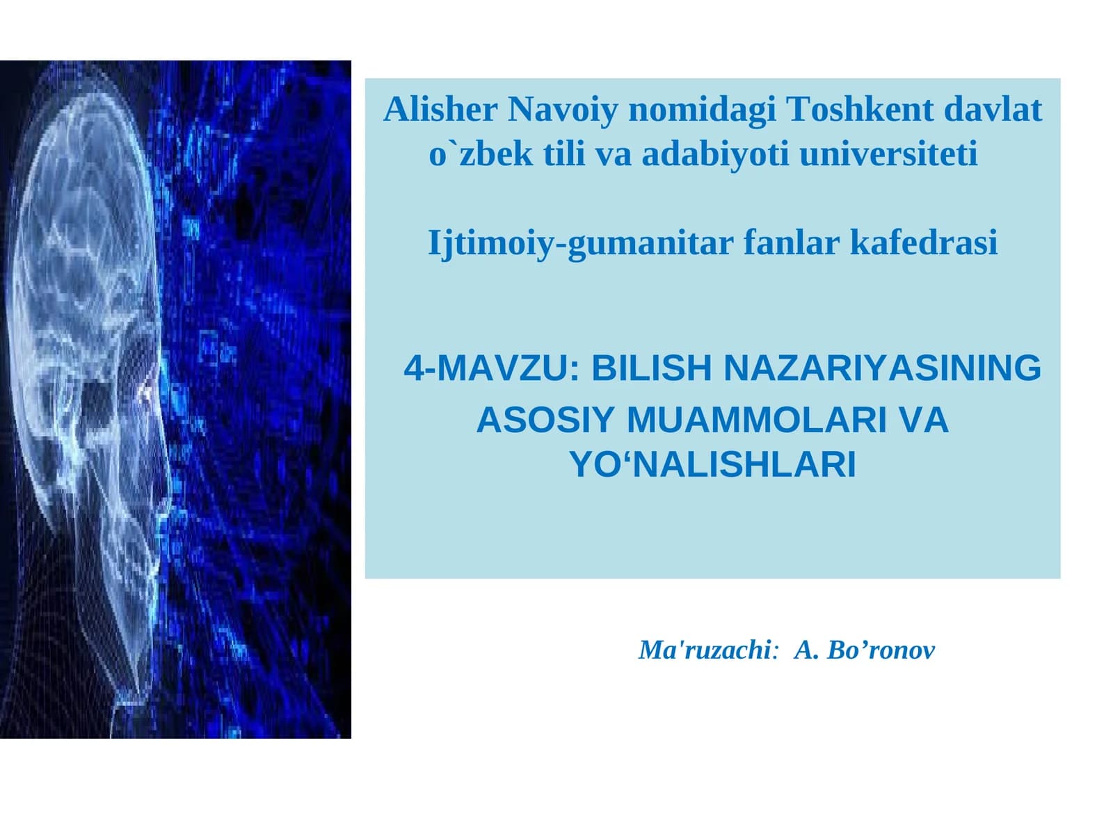 BILISH NAZARIYASINING ASOSIY MUAMMOLARI VA YO‘NALISHLARI