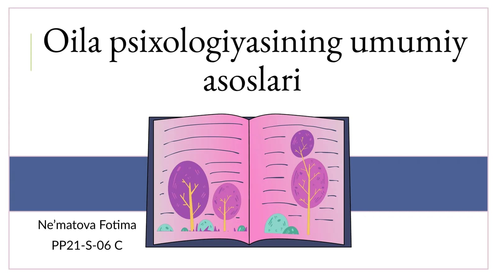 Oilapsixologiyasiningumumiyasoslari