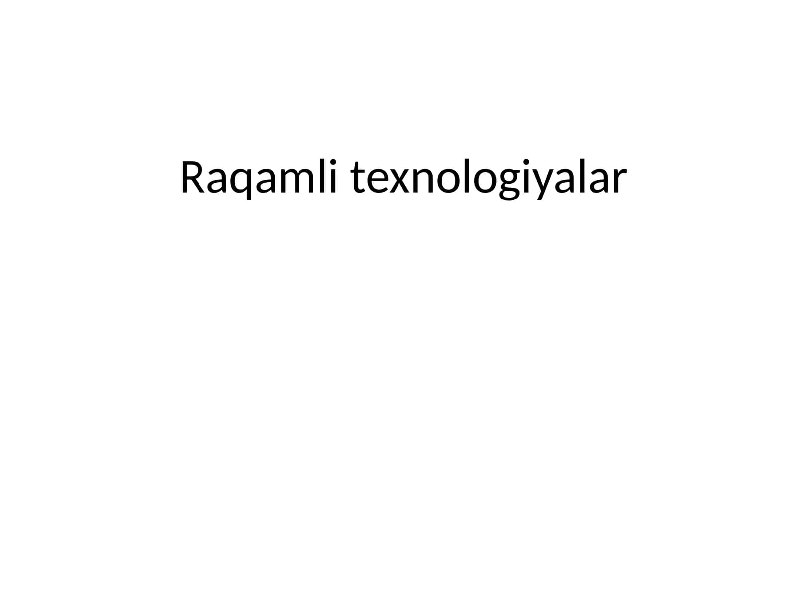 Raqamli texnologiyalar