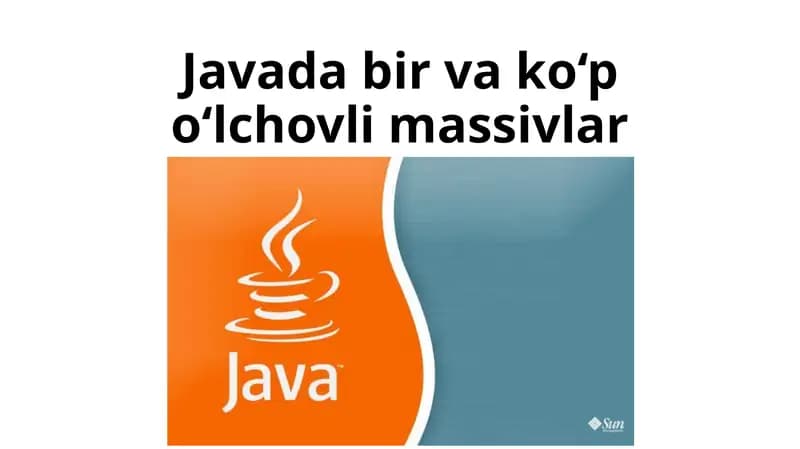 Javada bir va ko‘p o‘lchovli massivlar