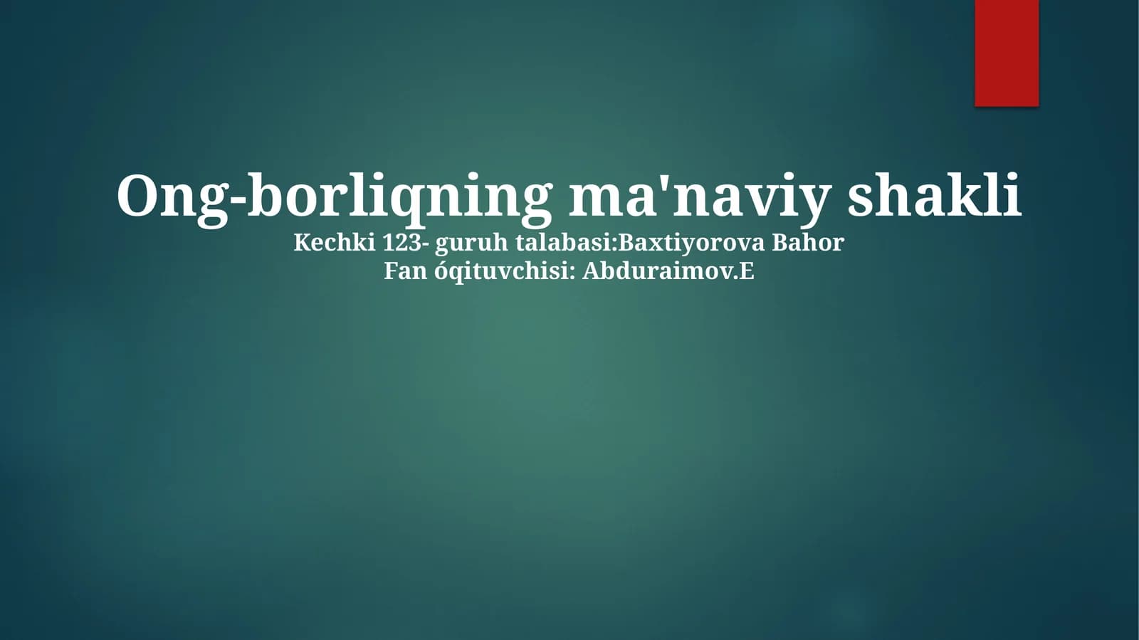 Ong-borliqning ma'naviy shakli