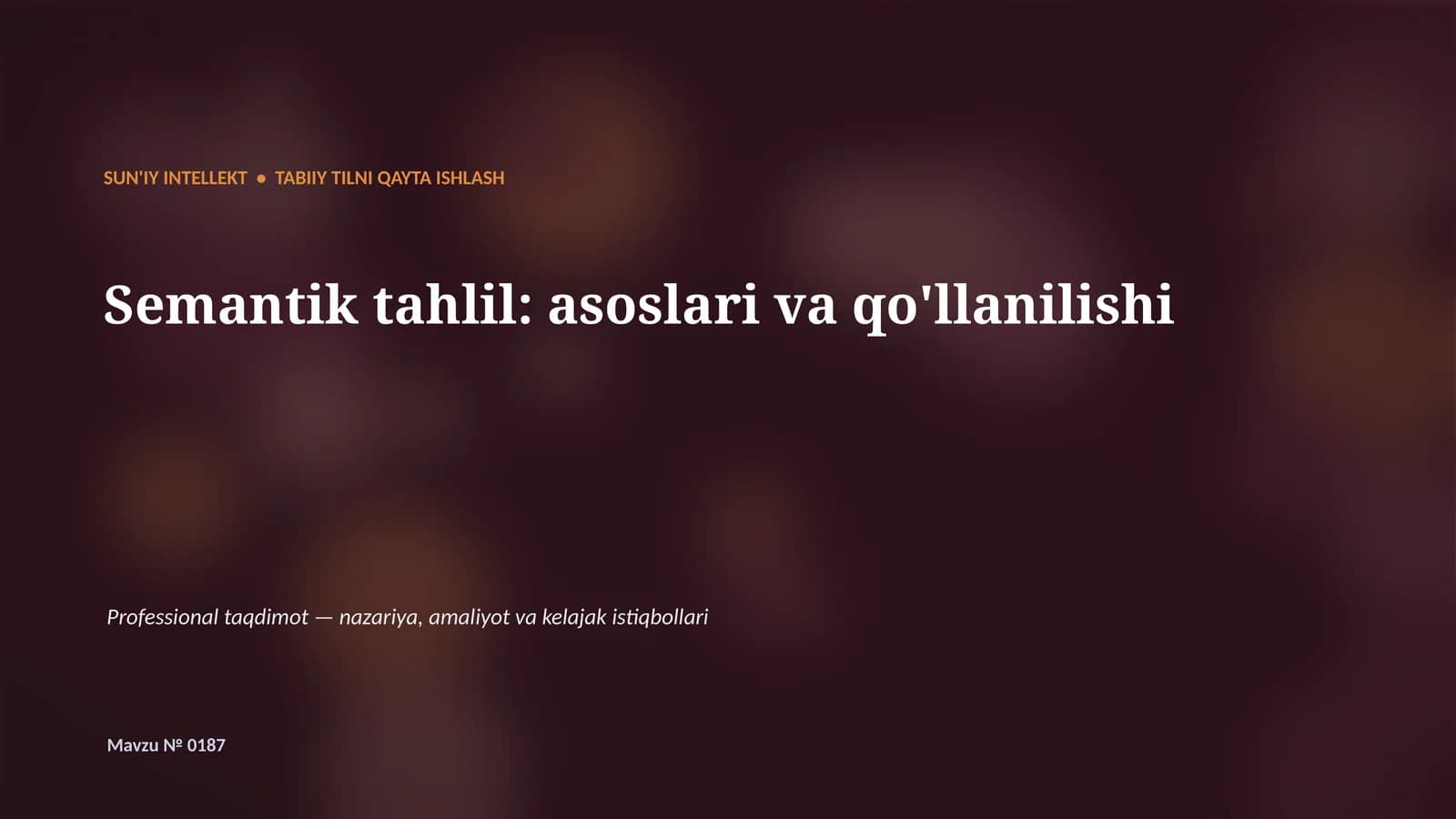 SUN'IY INTELLEKT • TABIIY TILNI QAYTA ISHLASH