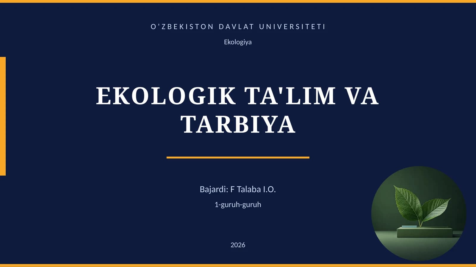 EKOLOGIK TA'LIM VA TARBIYA