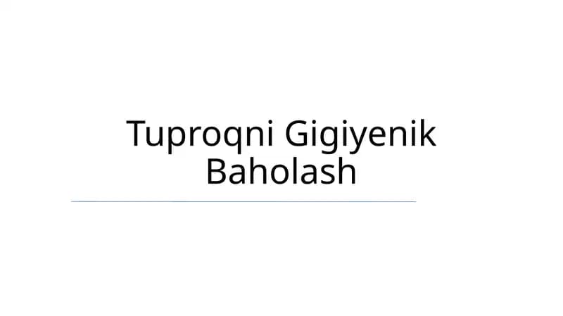 Tuproqni Gigiyenik Baholash