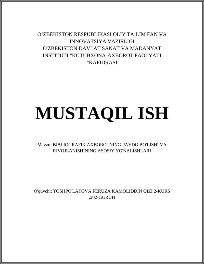 BIBLIOGRAFIK AXBOROTNING PAYDO BO'LISHI VA RIVOJLANISHINING ASOSIY YO'NALISHLARI