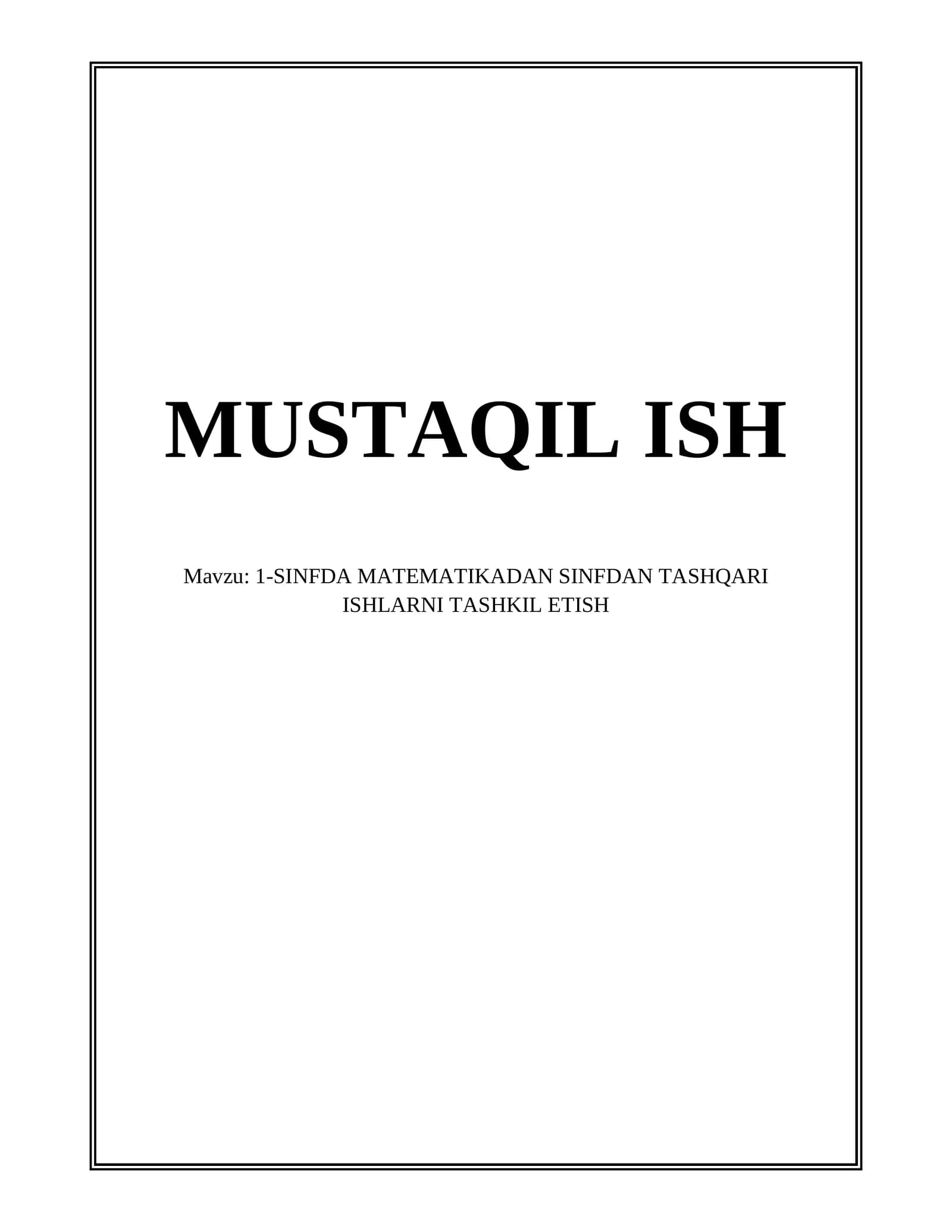 1-SINFDA MATEMATIKADAN SINFDAN TASHQARI ISHLARNI TASHKIL ETISH