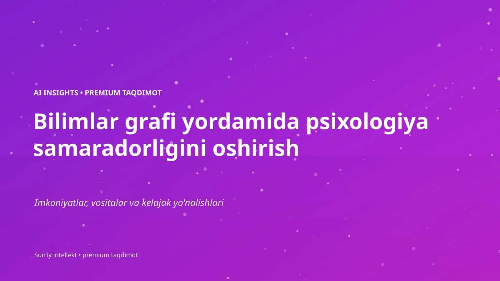 Bilimlar grafi yordamida psixologiya samaradorligini oshirish