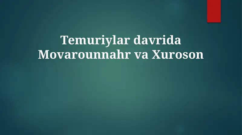 Temuriylardavrida Movarounnahr va Xuroson