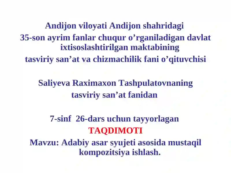 Adabiy asar syujeti asosida mustaqil kompozitsiya ishlash