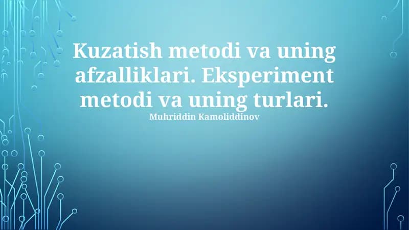 Kuzatish metodi va uning afzalliklari