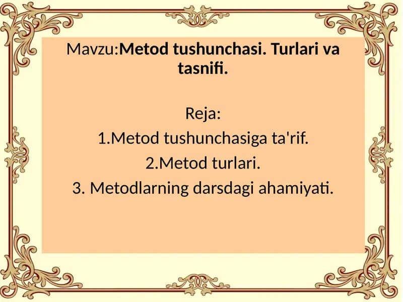 Metod tushunchasi. Turlari va tasnifi