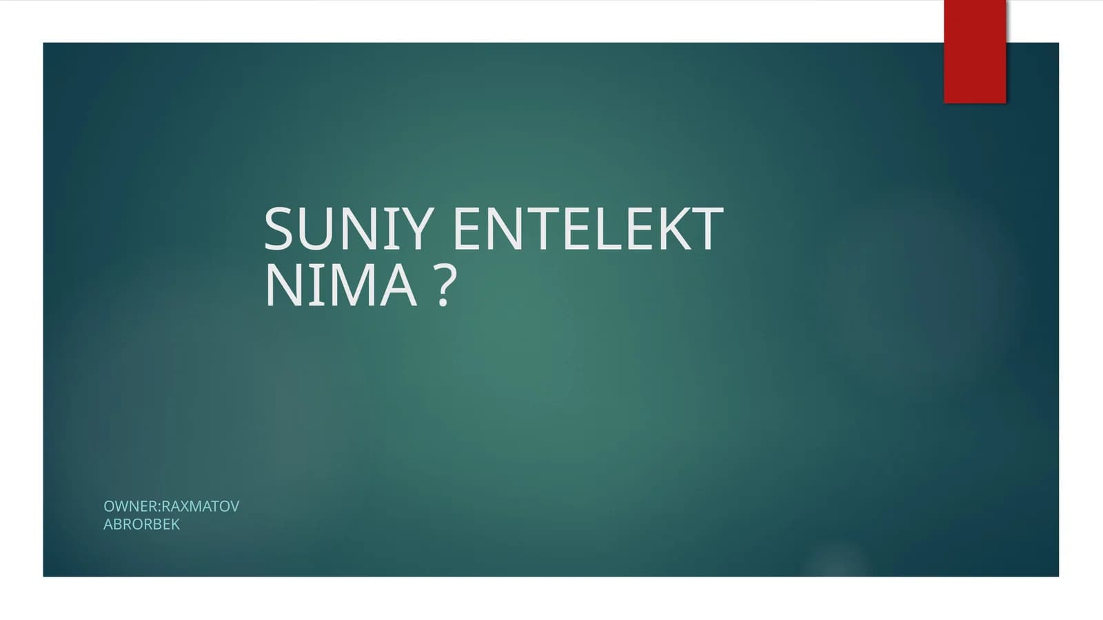 SUNIY ENTELEKT NIMA?