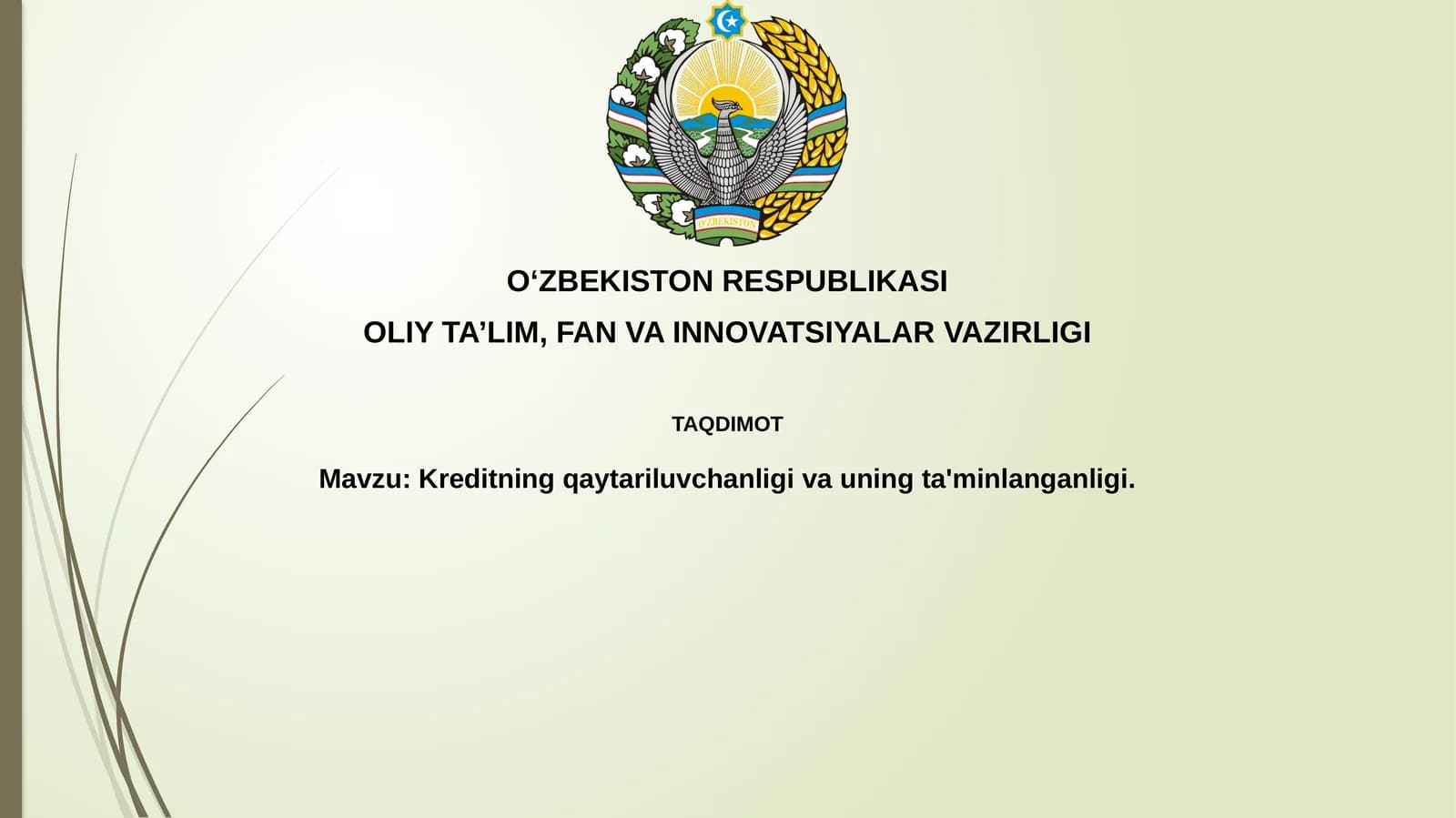 Kreditning qaytariluvi chanligi va uning ta'minlanganligi