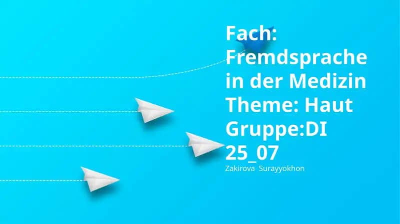 Fremdsprache in der Medizin Theme: Haut