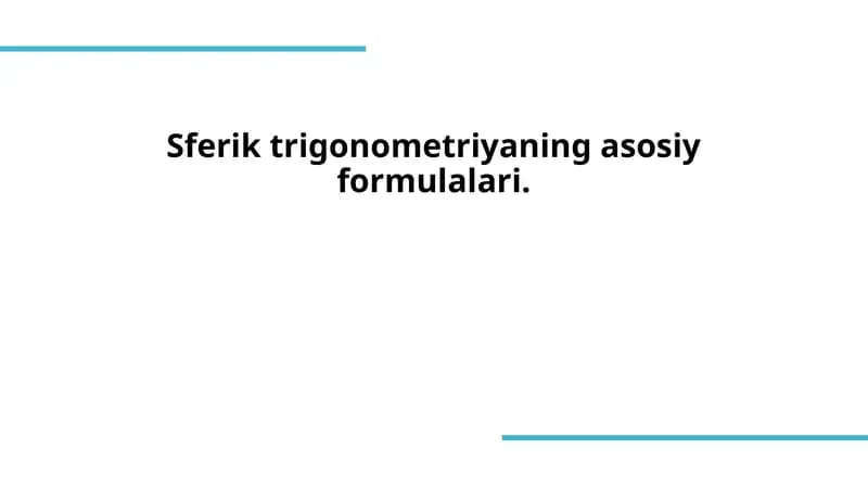 Sferik trigonometriyaning asosiy formulalari