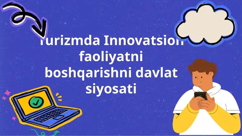 Turizmda Innovatsion faoliyatni boshqarishni davlat siyosati