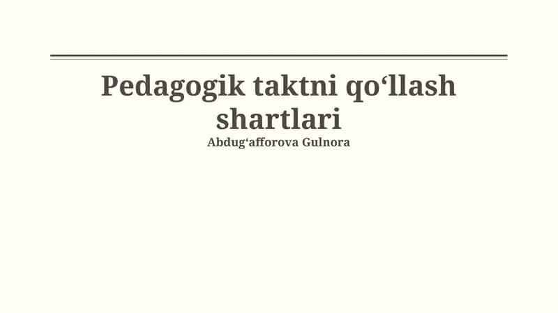 Pedagogik taktni qo‘llash shartlari
