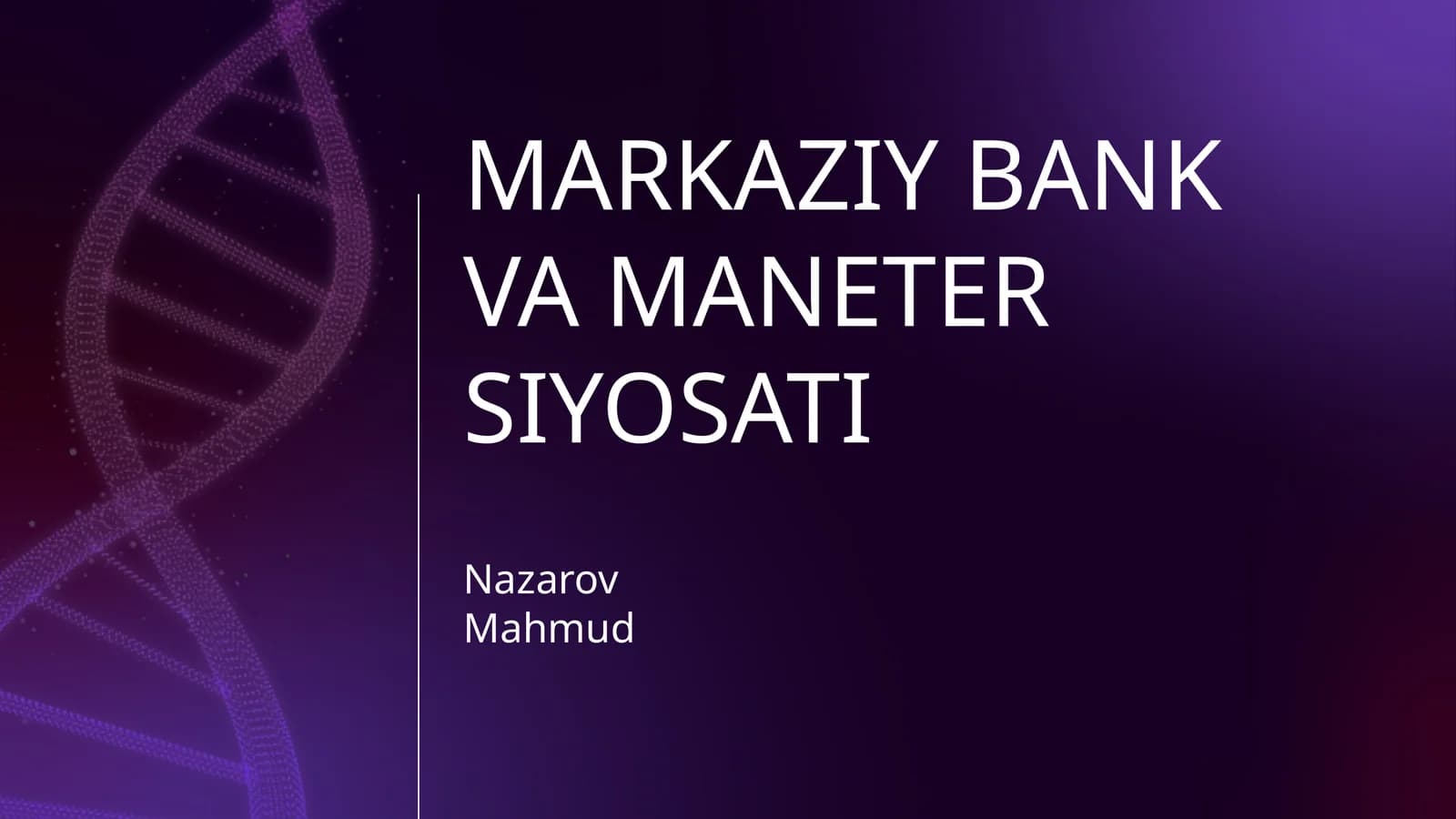 MARKAZIY BANK VA MANETER SIYOSATI