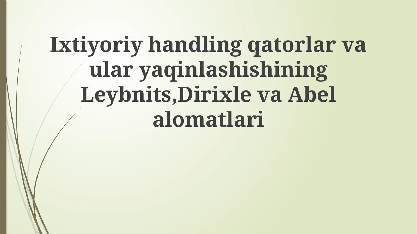 Qatorlar va ularning yaqinlashish mezonlari