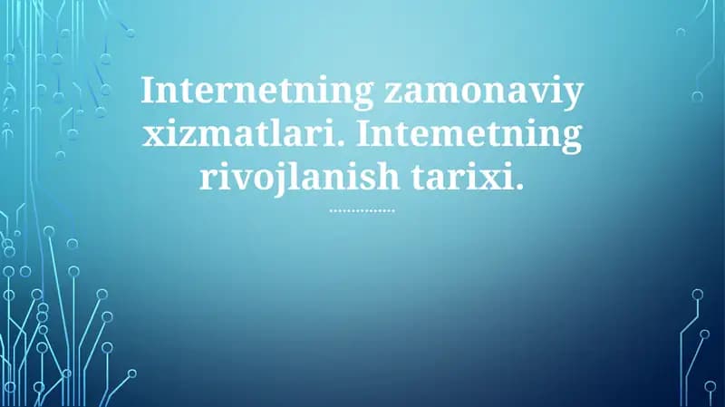 Internetning zamonaviy xizmatlari
