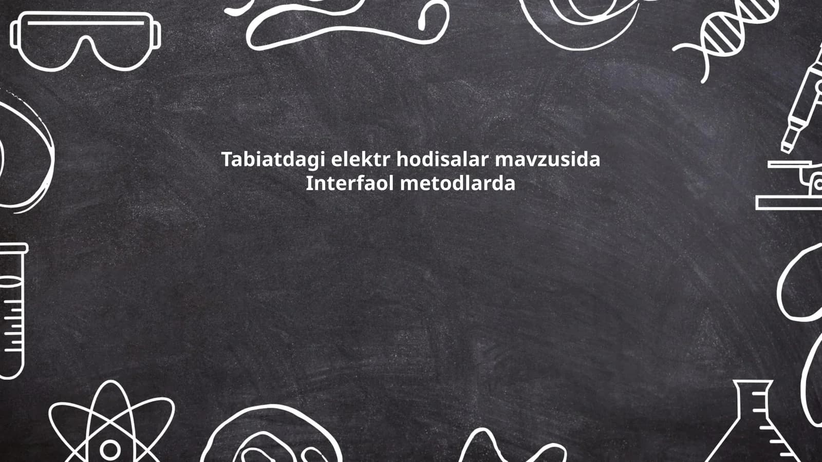 Tabiatdagi elektr hodisalar mavzusida
