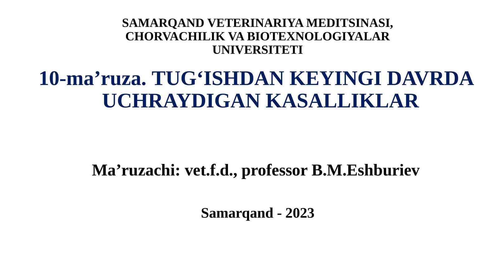 10-ma’ruza.TUGʻISHDAN KEYINGI DAVRDA UCHRAYDIGAN KASALLIKLAR