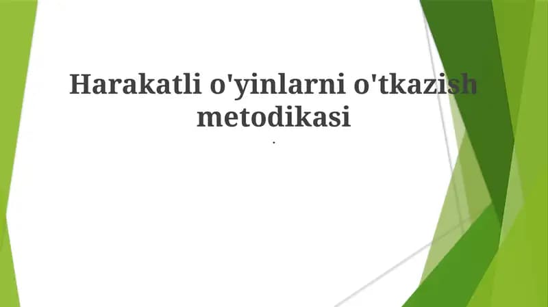 Harakatli o'yinlarni o'tkazish metodikasi