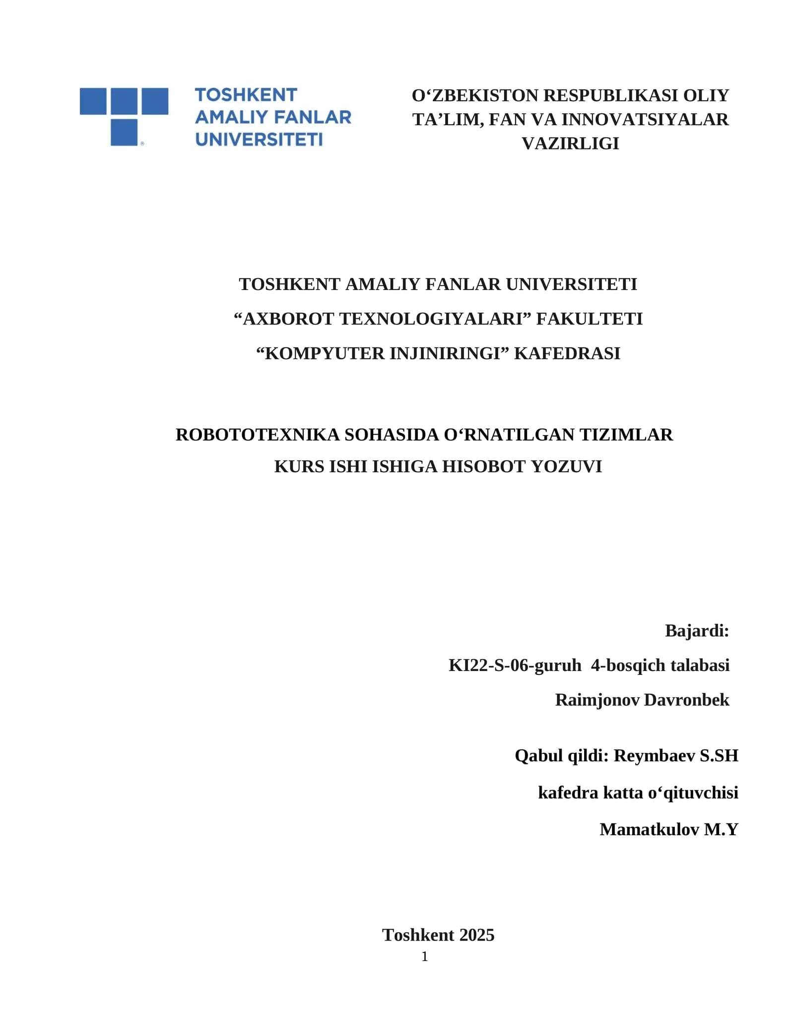 ROBOTOTEXNIKA SOHASIDA O‘RNATILGAN TIZIMLAR KURS ISHI