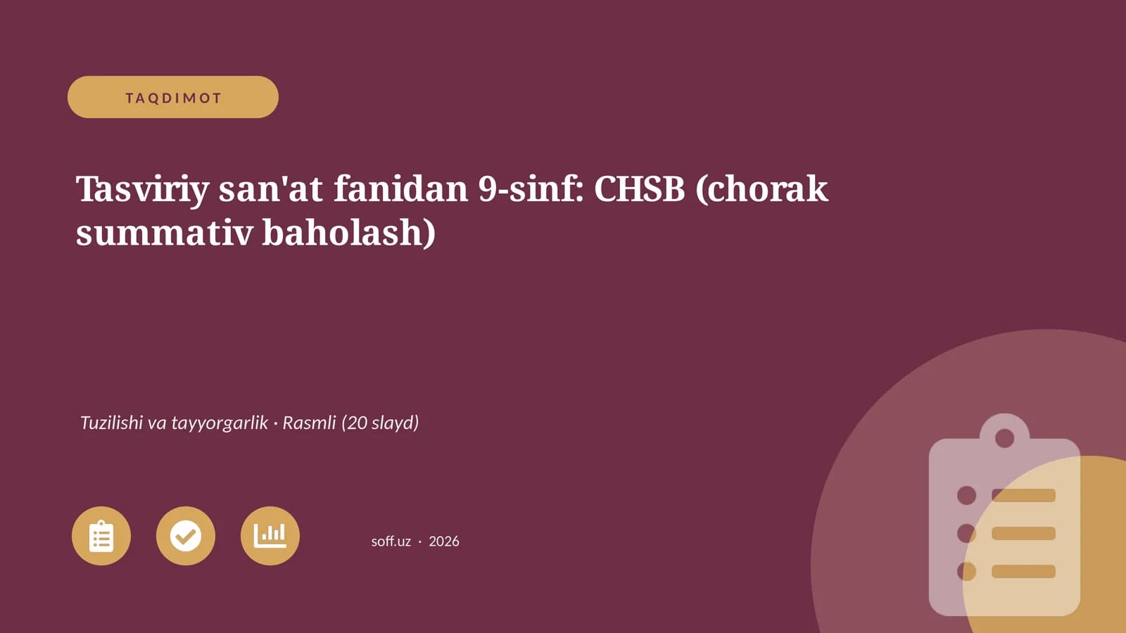 Tasviriy san'at fanidan 9-sinf: CHSB (chorak summativ baholash)
