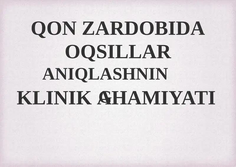 Qon Zarbodida Oqsillar Aniqlashning Klinik Ahamiyati