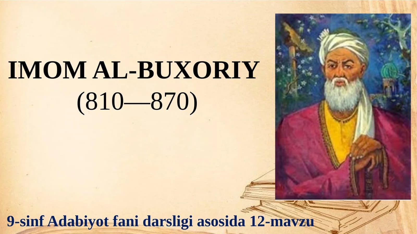 9-sinf Adabiyot fanidan Imom al-Buxoriy hayoti va ijodi dars ishlanma