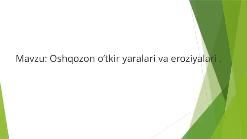 Oshqozon o’tkir yaralari va eroziyalari