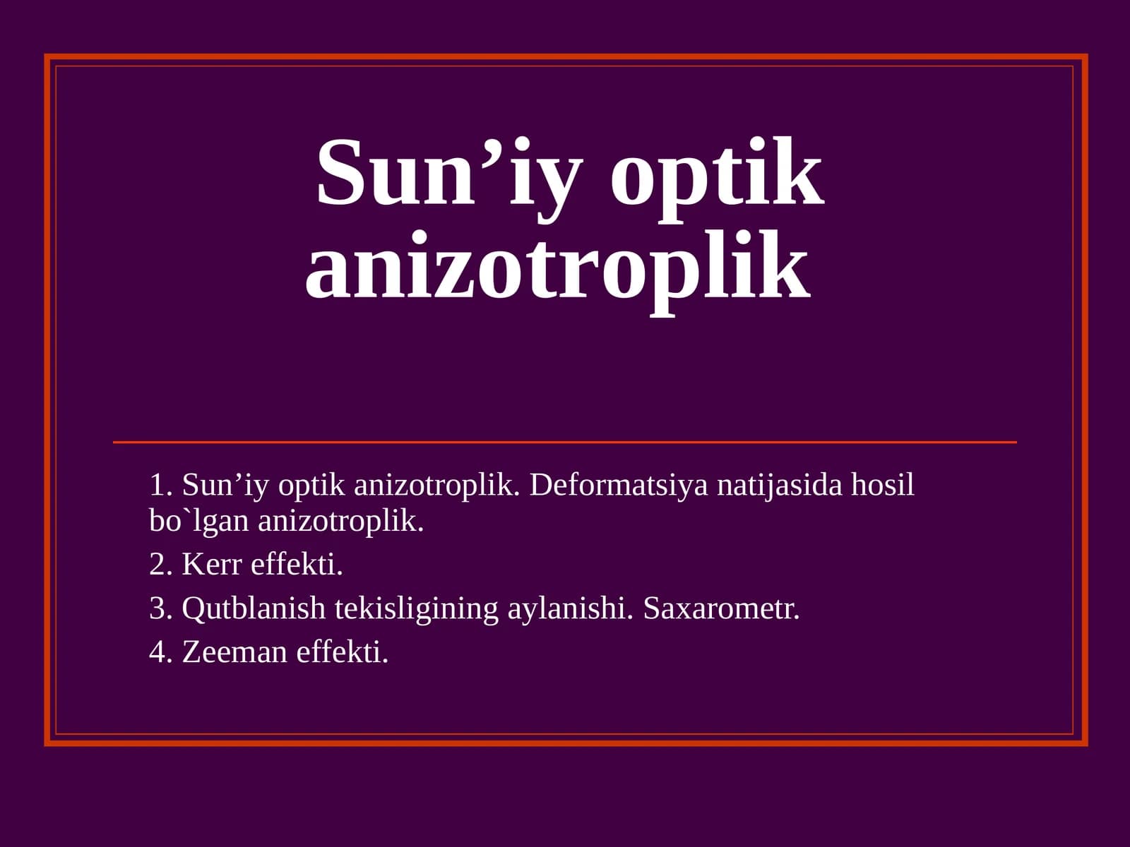 Sun’iy оptik anizоtrоplik